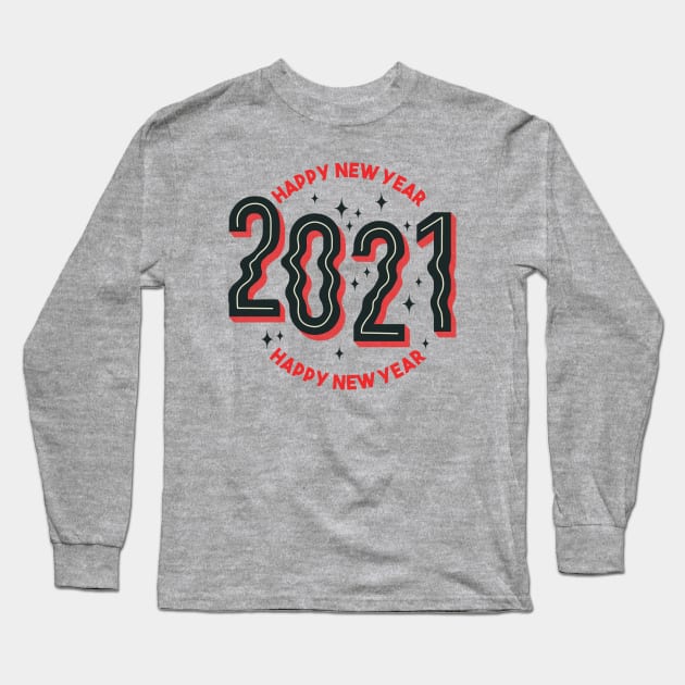 2021 Happy New Year Long Sleeve T-Shirt by Safdesignx